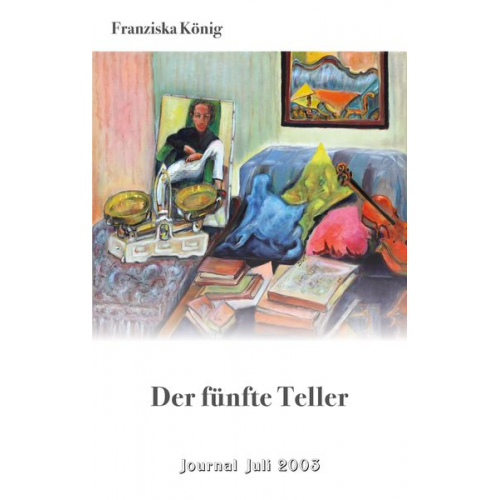 Franziska König - Der fünfte Teller