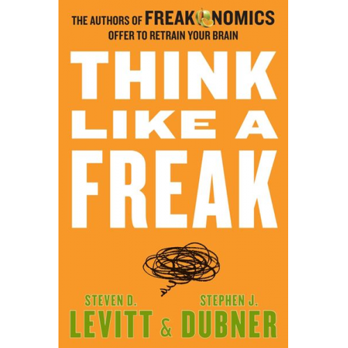 Steven D. Levitt Stephen J. Dubner - Think Like a Freak