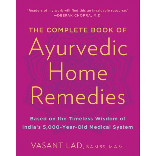 Vasant Lad - The Complete Book of Ayurvedic Home Remedies