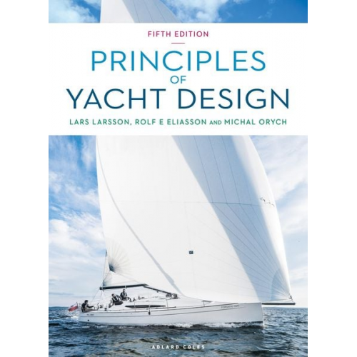 Lars Larsson Rolf Eliasson Michal Orych - Principles of Yacht Design