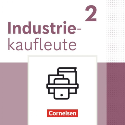 Industriekaufleute 2. Ausbildungsjahr - Ausgabe 2024 - Fachkunde und Arbeitsbuch mit Lernsituationen - Im Paket