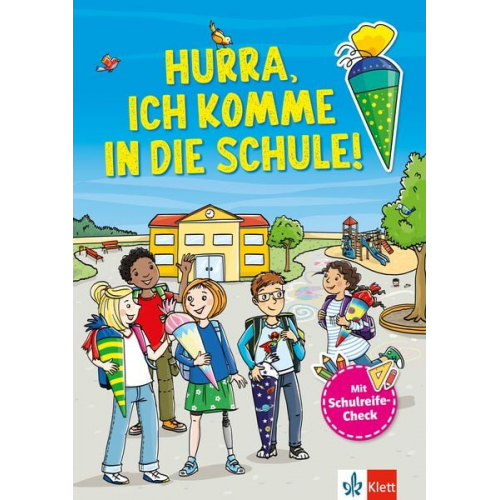 Hurra, Ich komme in die Schule: Mein großes Vorbereitungsbuch