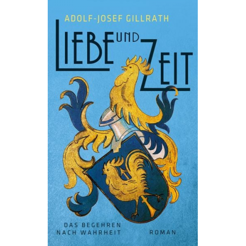 Adolf-Josef Gillrath - Liebe und Zeit