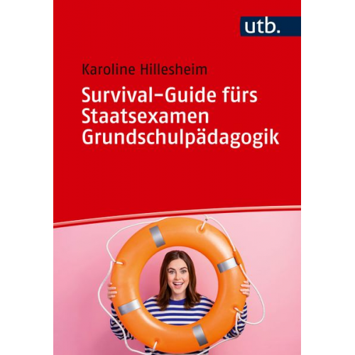 Karoline Hillesheim - Survival-Guide fürs Staatsexamen Grundschulpädagogik