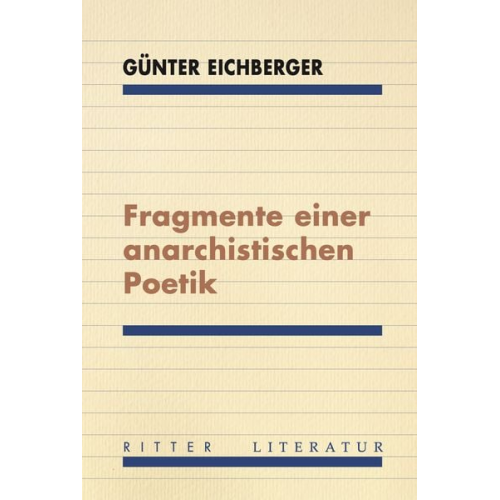 Günter Eichberger - Fragmente einer anarchistischen Poetik