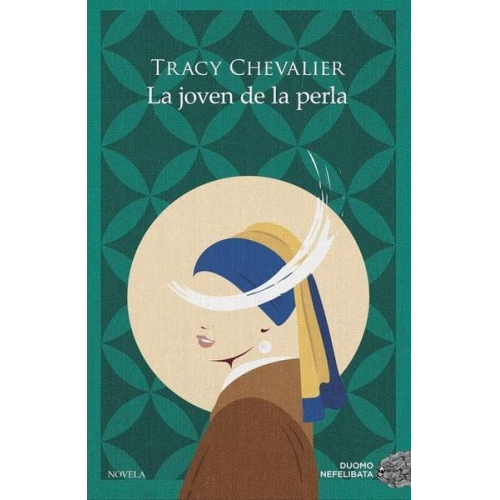 Tracy Chevalier - La Joven de la Perla