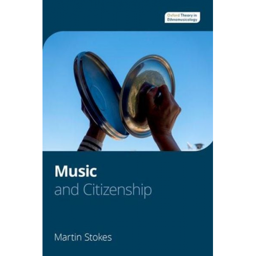 Martin Stokes - Music and Citizenship