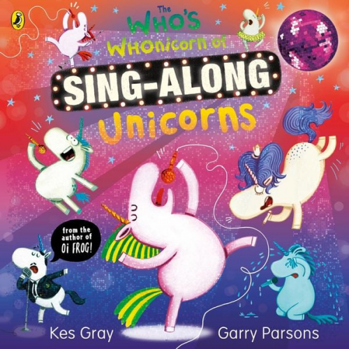 Kes Gray - The Who's Whonicorn of Sing-along Unicorns