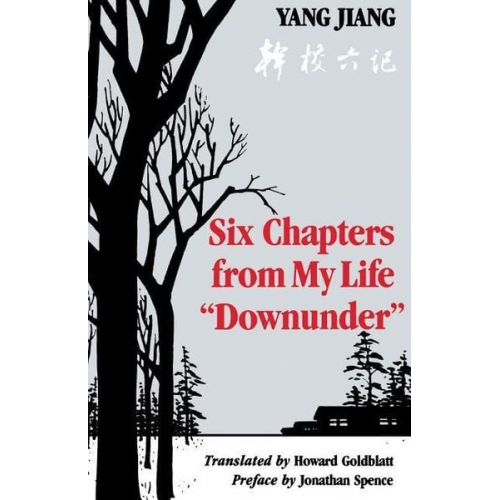 Yang Jiang - Six Chapters from My Life "Downunder"