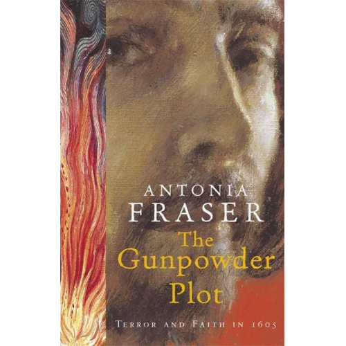 Lady Antonia Fraser - The Gunpowder Plot