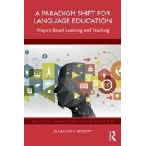 Gulbahar H. Beckett - A Paradigm Shift for Language Education