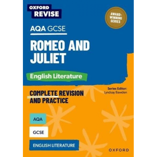 Julia Naughton - Oxford Revise: AQA GCSE English Literature: Romeo and Juliet