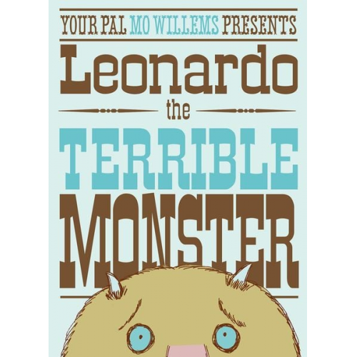 Mo Willems - Leonardo the Terrible Monster