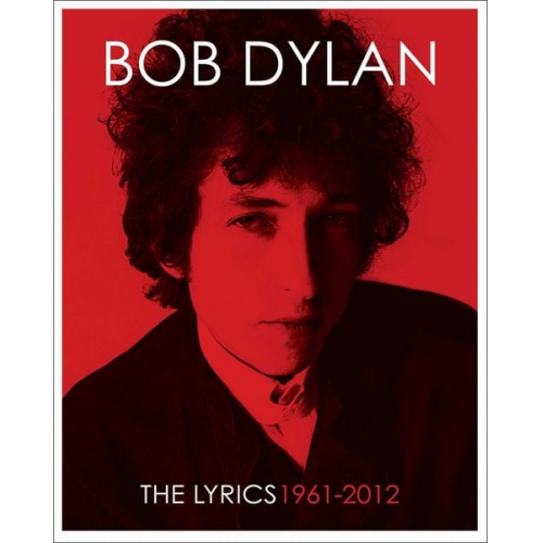 Bob Dylan - The Lyrics: 1961-2020