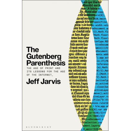 Jeff Jarvis - The Gutenberg Parenthesis