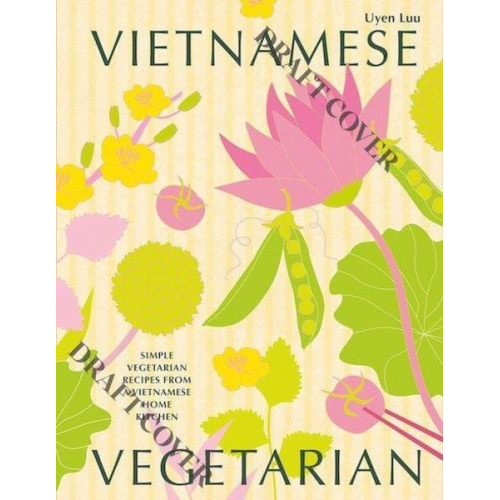 Uyen Luu - Vietnamese Vegetarian