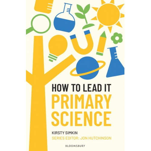 Kirsty Simkin - How to Lead it: Primary Science