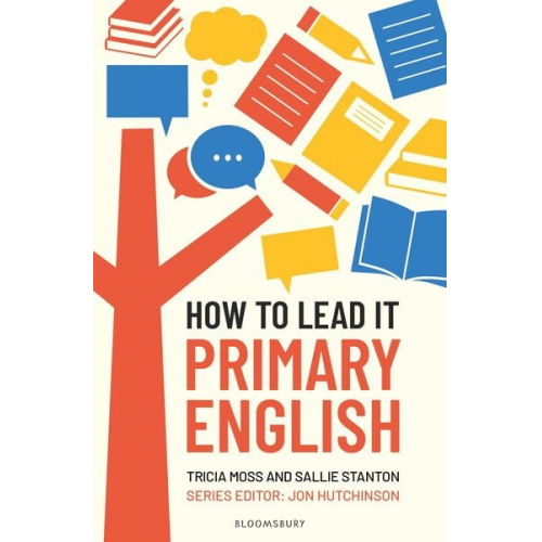 Sallie Stanton Tricia Moss - How to Lead it: Primary English