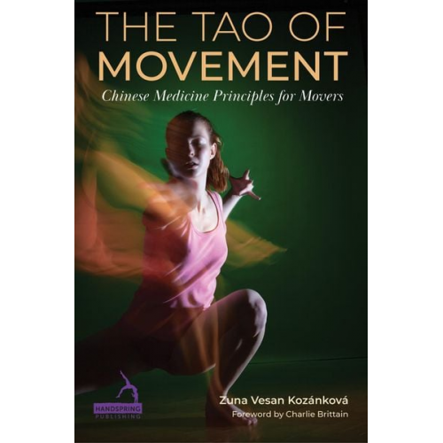 Zuna Vesan Kozánková - The Tao of Movement