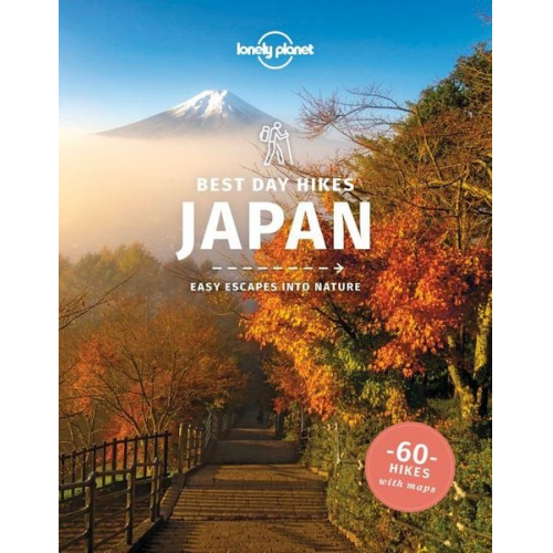 Ray Bartlett Craig McLachlan Rebecca Milner - Lonely Planet Best Day Hikes Japan