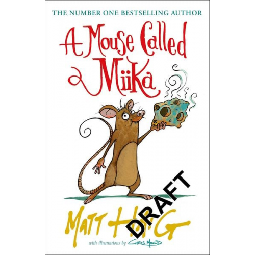 Matt Haig - A Mouse Called Miika