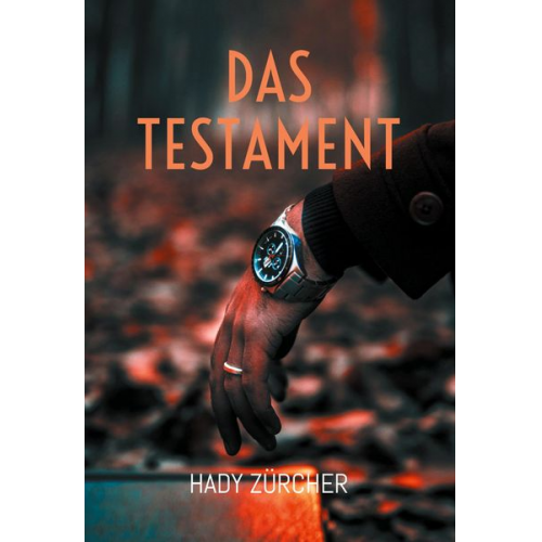 Hady Zürcher - Das Testament