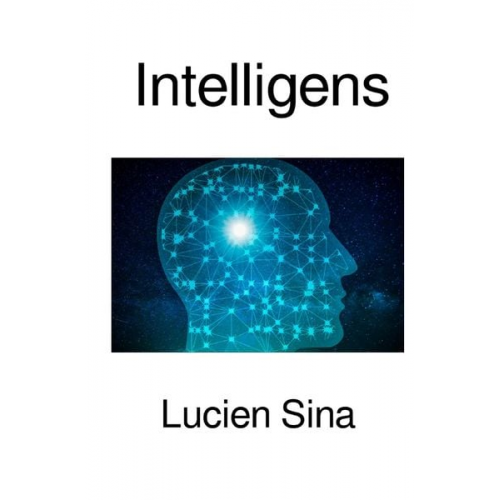 Lucien Sina - Intelligens