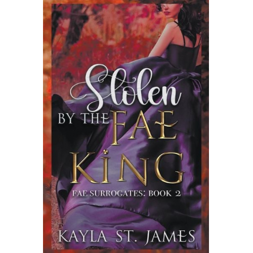 Kayla St. James - Stolen by the Fae King