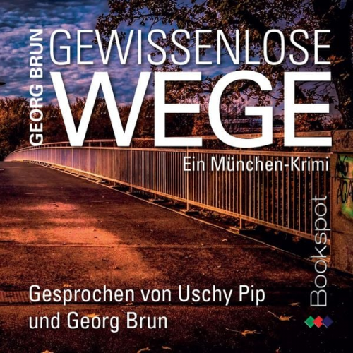 Georg Brun - Gewissenlose Wege