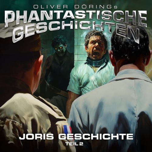 Oliver Döring - Phantastische Geschichten, Joris Geschichte Teil 2