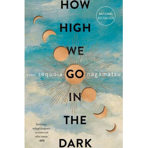 Sequoia Nagamatsu - How High We Go in the Dark