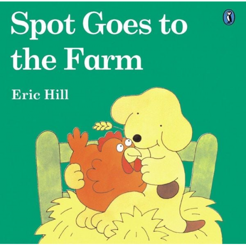 Eric Hill - Spot Goes to the Farm (Color)