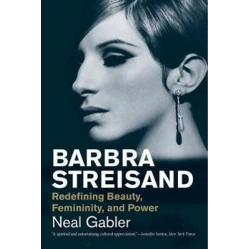 Neal Gabler - Barbra Streisand