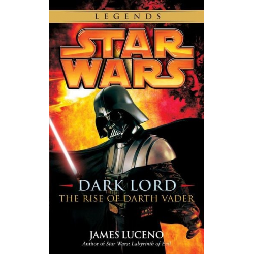 James Luceno - Dark Lord: Star Wars Legends