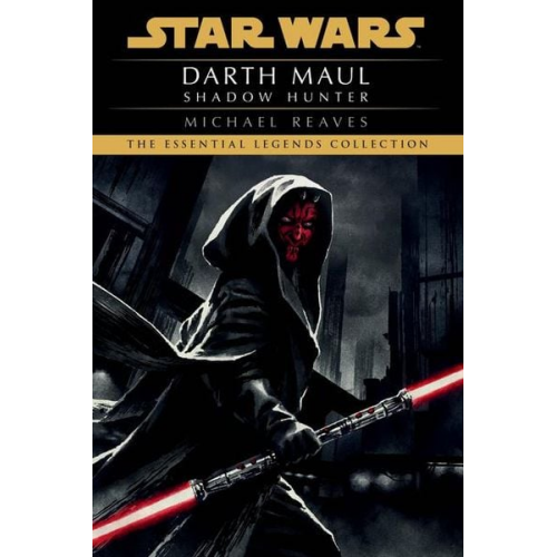 Michael Reaves - Shadow Hunter: Star Wars Legends (Darth Maul)