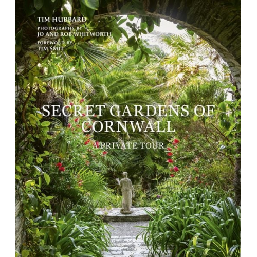 Tim Hubbard - Secret Gardens of Cornwall