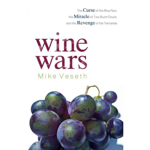 Mike Veseth - Wine Wars