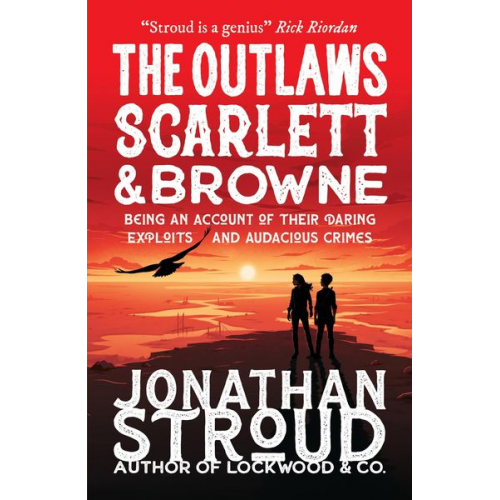 Jonathan Stroud - The Outlaws Scarlett and Browne