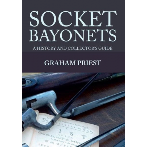 Graham Priest - Socket Bayonets