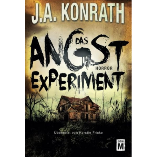 J.A. Konrath - Das Angstexperiment