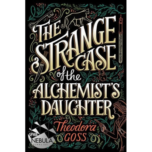 Theodora Goss - The Strange Case of the Alchemist's Daughter