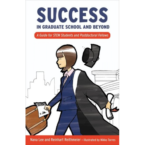 Nana Lee Reinhart Reithmeier - Success in Graduate School and Beyond