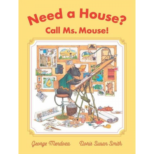 George Mendoza - Need a House? Call Ms. Mouse!