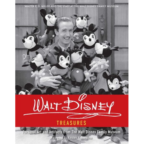 Walter E. D. Miller The Staff of The Walt Disney Family Museum - Walt Disney Treasures