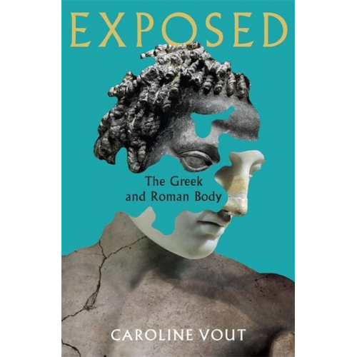 Caroline Vout - Exposed