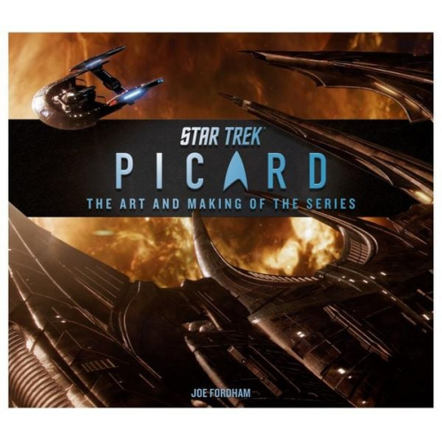 Joe Fordham - Star Trek: Picard: The Art and Making of the Series