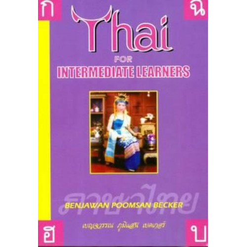 Benjawan Poomsan Becker - Thai for Intermediate Learners