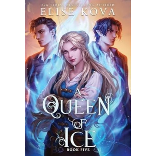 Elise Kova - A Queen of Ice