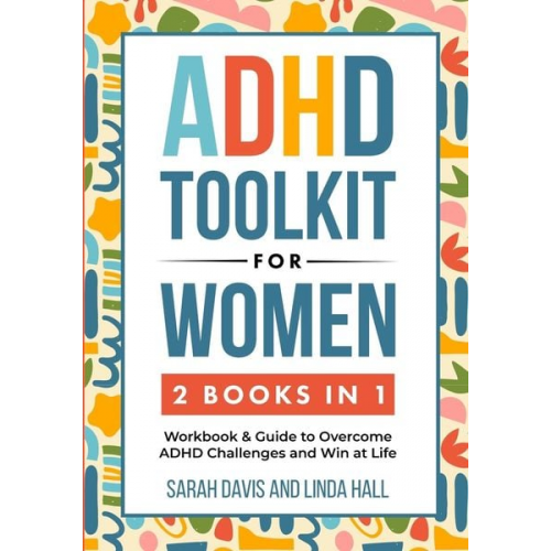 Sarah Davis Linda Hill - ADHD Toolkit for Women (2 Books in 1)