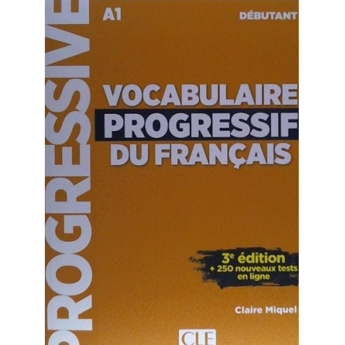 Claire Miquel - Vocabulaire progressif du francais - Niveau debutant A1 + CD